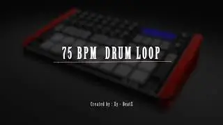 75 BPM Drum Loop | Hip Hop Trap Drum Loop | Secrets | Nr 22