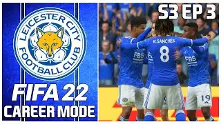 TRYING TO BOOK ARE PLACE IN THE KNOCKOUTS! - FIFA 22 LEICESTER CITY CAREER MODE S3 EP 3