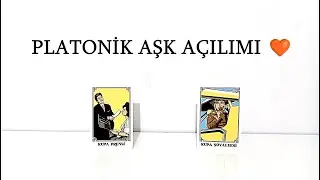 DESTE SEÇ 🧡 PLATONİK AŞK AÇILIMI 🧡