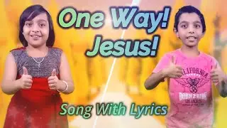 One Way Jesus | One Way Jesus Song with Lyrics | Hillsong Kids One Way Jesus Dance Song with Lyrics
