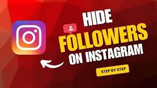 How to Hide Followers on Instagram in 2025