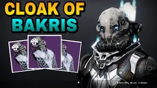 HOW TO GET THE CLOAK OF BAKRIS IN DESTINY 2! - Best cloak in destiny 2!