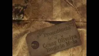 César Oliveira e Rogério Melo Assim Sou eu e Me Vou (Procedência)