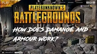 How Does Damage and Armour Work? - PlayerUnknown Battlegrounds