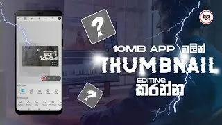 Create YouTube thumbnails on mobile Sinhala|mobile thumbnail editing apps|daira tec magic