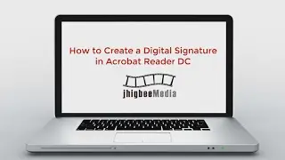 How to Create a Digital Signature in Adobe Acrobat Reader DC