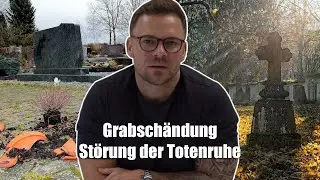 S*x auf dem Grabstein!? l Straftaten rund um den Friedhof l Rechtsanwalt erklärt