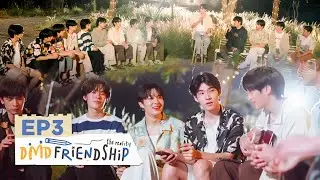 DMD Friendship The Reality EP.3