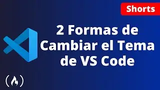 2 Formas de Cambiar el Tema de Visual Studio Code 