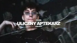 COVIN - ULICZNY APTEKARZ prod. MVNTI