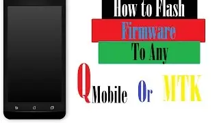 How To Flash Any MTK Or Qmobile Using SP Flash Tool ?