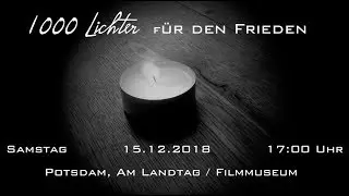 1000 Lichter für den Frieden am 15.12.18 in Potsdam ab 16:00 Uhr