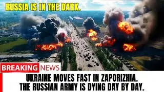 Ukraine moves fast in ZAPORIZHIA. The Russian army is dying day by day. Russia is in the dark.
