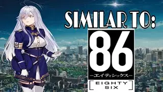 Top 10 Anime to Watch if you like Eighty six