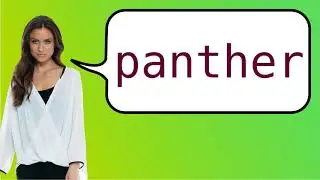Como dizer 'pantera' em ingles?