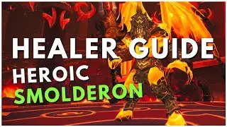 Quick Healer Guide: Heroic Smolderon | Amirdrassil | Resto Druid PoV