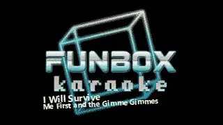 Me First and the Gimme Gimmes - I Will Survive (Funbox Karaoke, 2014)