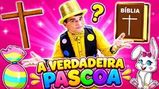 A Verdadeira P-Á-S-C-O-A - Turma Kids e Cia (Música Infantil para a Páscoa)