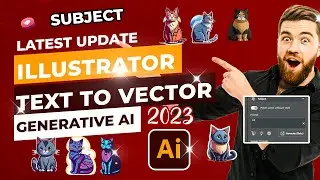 Generative Ai in illustrator 2023 - Text to subject vector - Latest Update