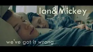 we've got it wrong | ian&mickey