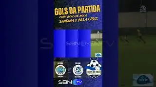 GOLS - SANTANA X BELA CRUZ - COPA BONS DE BOLA 