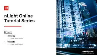 Profile and Preset Scenes - nLight Online Tutorial Series