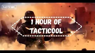 1 hour with tacticool