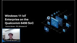 Windows 11 IoT Enterprise on the Qualcomm 6490 SoC