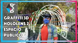 Graffiti 3D -  HoloLens 2 - Espacio Público