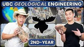 2ND-YEAR UBC GEOLOGICAL ENGINEERING (GEOE) - Everything YOU NEED to KNOW!