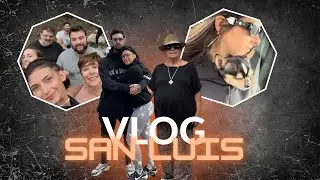 Vlog San Luis en familia - último día