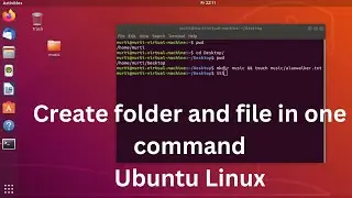 Create a folder and create a file into that folder in one command using Ubuntu linux