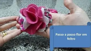 Passo a Passo de lindas flores em feltro!!