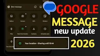Google Message New Update Features Explained | Location Share & Schedule SMS 2026