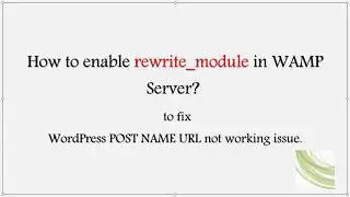 How to enable rewrite module in WAMP Server