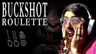 i'm dead...| Buckshot Roulette
