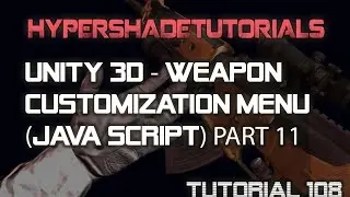 108-HyperShadeTutorials-Unity 3D-Weapon Customization Menu (Java Script) - Part 11 of 16