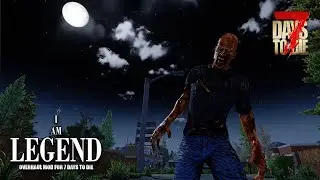 I AM LEGEND mod | Slowly Becoming a Dark Seeker | 7 Days to Die | S10 EP3
