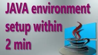 java environment setup with variables and path within 2min