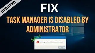 Task Manager Has Been Disabled By Your Administrator | 2024