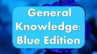 General Knowledge Quiz 🔵💙🟦🔷 - Test your knowledge of everything blue! Random Quiz with Answers.