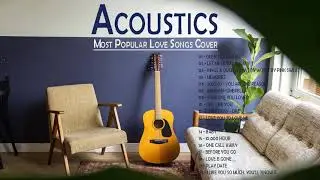 English Acoustic Cover Love Songs 2021 - Most Popular Ballad Guitar Acoustic Love Songs Cover Ever