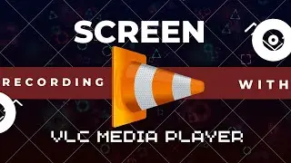 screen recording with VLC media player