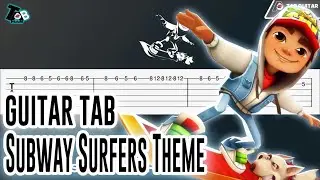 Subway Surfers Theme - Guitar Tutorial (TAB)