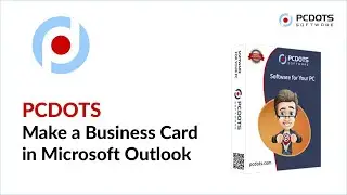 Know How to Make a Business Card in Microsoft Outlook 2019, 2016, 2013, 2010, etc.