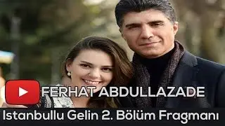 İstanbullu Gelin 2. Bölüm Fragmanı Faruk’un Başı Belada mı?