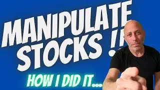 Manipulating STOCKS - Hedge Funds manipulate the Market - Here is how I did it !