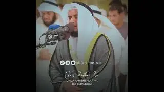 Qadr surasi o’zbekcha tarjimasi bilan birga Mishary Rashid 