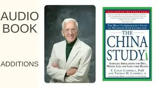 Additions | Audiobook The China Study by Colin Campbell in Russian language