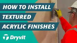 How to Install Textured Acrylic Finishes